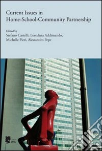 Current issues in home-school-community partnership libro
