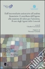 Dall'intermediario assicurativo all'analista finanziario libro