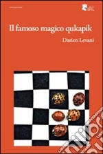 Il famoso magico qukapik