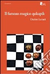 Il famoso magico qukapik libro