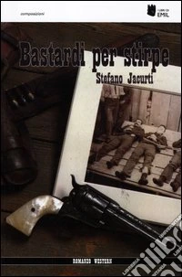 Bastardi per stirpe