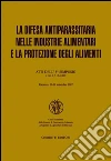 La difesa antiparassitaria nelle industrie alimentari e la protezione degli alimenti. Atti dell'8º simposio libro