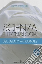 Scienza e tecnologia del gelato artigianale libro