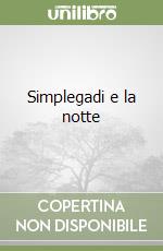 Simplegadi e la notte