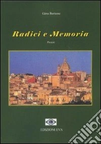 Radici e memoria