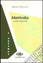 Matrioska e altri racconti