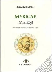 Myricae (Mirikoj). Ediz. multilingue