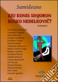Kiu konis sinjoron bosko Nedelkovi? Testo esperanto libro