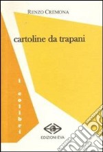 Cartoline da Trapani libro