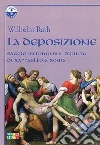 La deposizione. Saggio in ritmi sul dipinto di Raffaello a Roma libro