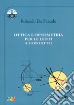 Ottica e optometria per le lenti a contatto libro