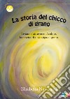 La storia del chicco di grano libro