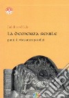 La demenza senile. Punti di vista antroposofici libro di Halle Judith von