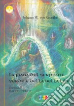 La fiaba del serpente verde e della bella Lilia libro