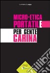 Micro-etica portatile per gente carina libro