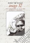 Imago 32. Ediz. multilingue libro di Tarticchio Piero