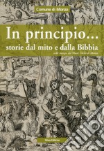 In principio... Storie dal mito e dalla Bibbia