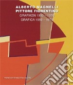 Alberto Magnelli pittore fiorentino. Testo tedesco a fronte. Ediz. illustrata libro