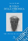 Il velo della Veronica. Vol. 2 libro di Montalto Domenico