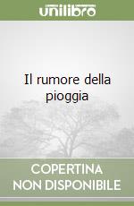Il rumore della pioggia