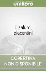 I salumi piacentini