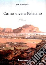 Caino vive a Palermo libro