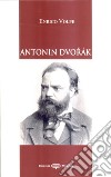 Antonin Dvorak libro