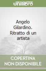 Angelo Gilardino. Ritratto di un artista libro