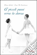 A piccoli passi verso la danza