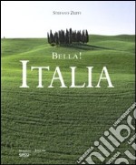 Bella! Italia. Ediz. illustrata libro