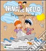 Nina et Nello. Le papier journal. Ediz. illustrata libro