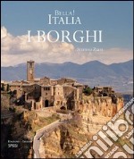 Bella! Italia. I borghi. Ediz. italiana e inglese libro