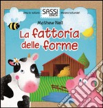 La fattoria delle forme. Ediz. illustrata