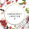 Sapori prêt à porté. Ediz. illustrata. Vol. 2 libro