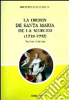 La Orden de Santa María de la Merced (1218-1992). Síntesis histórica. Ediz. multilingue libro