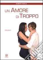 Un amore di troppo libro