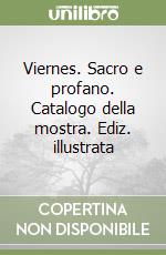 Viernes. Sacro e profano. Catalogo della mostra. Ediz. illustrata libro