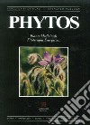 Phytos. Piante medicinali. Fitoterapia energetica libro