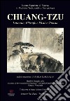 Chuang-Tzu. Letterato, filosofo e mistico taoista. Ediz. multilingue libro di Centro Studi Xin Shu (cur.)