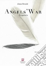 Angels' war. Purgatorio