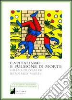 Capitalismo e pulsione di morte libro