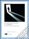 Confuso con l'ombra libro