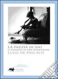 La Pazzia di Dio