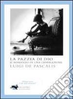 La Pazzia di Dio libro