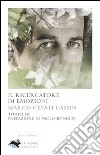 Il ricercatore di emozioni libro