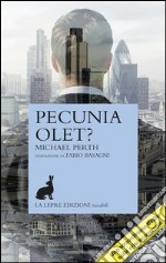 Pecunia olet? libro