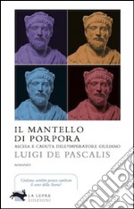 Il mantello di porpora libro