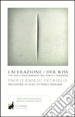 Lacerazione/Der riss. 1915-1943: i nodi irrisolti tra Italia e Germania