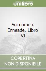 Sui numeri. Enneade, Libro VI libro