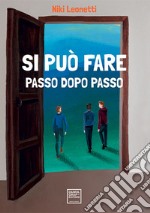 Si può fare passo dopo passo libro